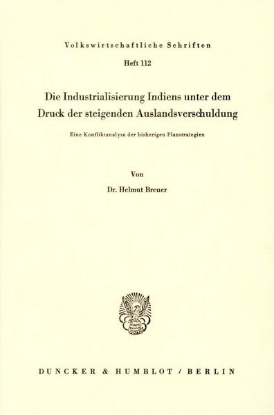 Produktbild: Die Industrialisierung Indiens unter dem Druck der steigenden Auslandsverschuldung.