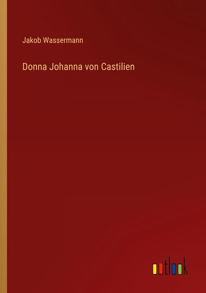 Produktbild: Donna Johanna von Castilien