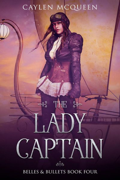 Produktbild: The Lady Captain (Belles & Bullets, #4)