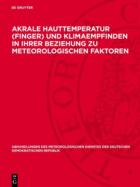Produktbild: Akrale Hauttemperatur (Finger) und Klimaempfinden in ihrer Beziehung zu meteorologischen Faktoren