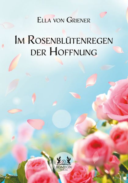 Produktbild: Im Rosenbl&uuml;tenregen der Hoffnung