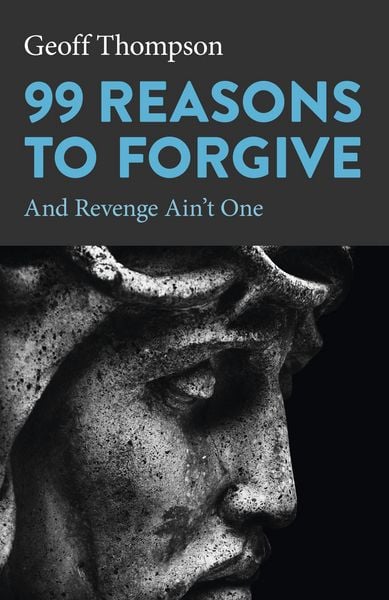 Produktbild: 99 Reasons to Forgive
