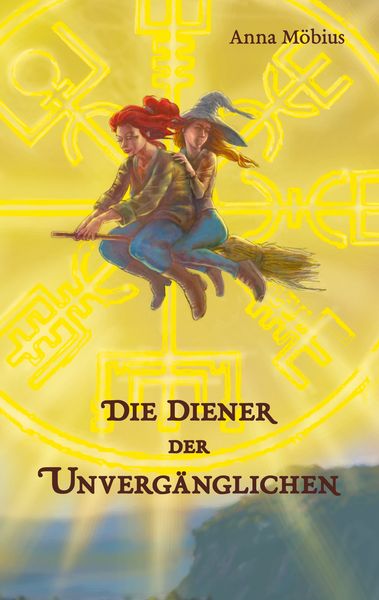 Die Diener der Unvergänglichen, Taschenbuch von Anna Möbius, BoD – Books on Demand, 9783755713920