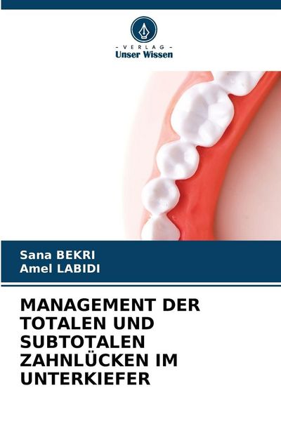 Produktbild: Bekri, S: Management der Totalen und Subtotalen Zahnl&uuml;cken I