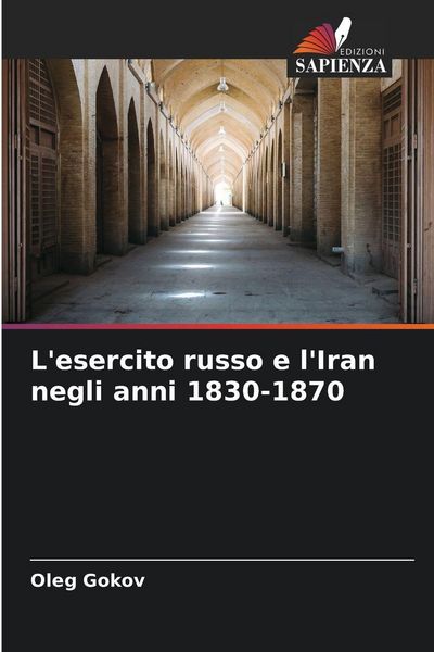 Produktbild: L'esercito russo e l'Iran negli anni 1830-1870