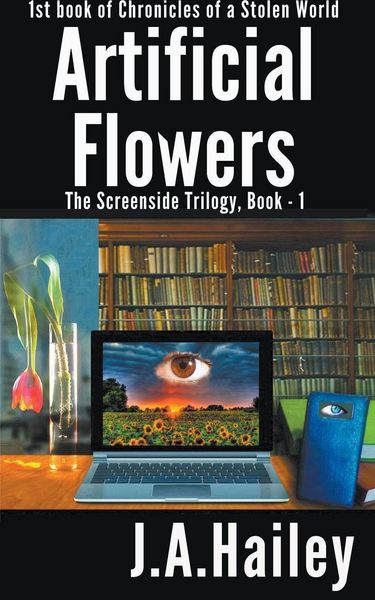Produktbild: Artificial Flowers, The Screenside Trilogy, Book-1