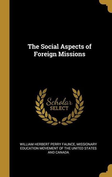 Produktbild: The Social Aspects of Foreign Missions