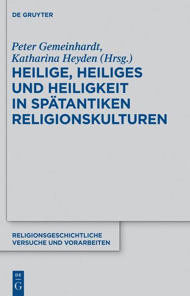 Produktbild: Heilige, Heiliges und Heiligkeit in sp&auml;tantiken Religionskulturen