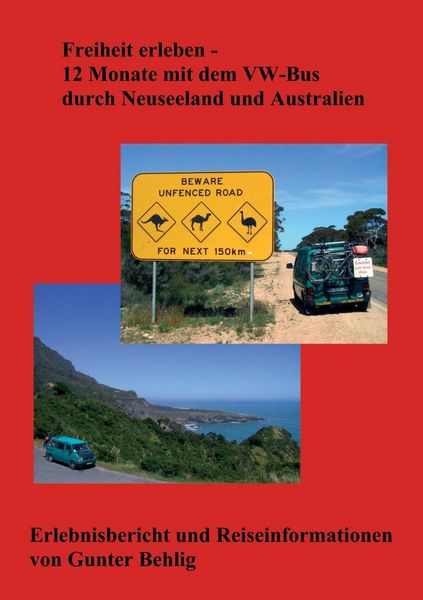 Produktbild: Freiheit erleben - 12 Monate mit dem VW-Bus durch Neuseeland und Australien