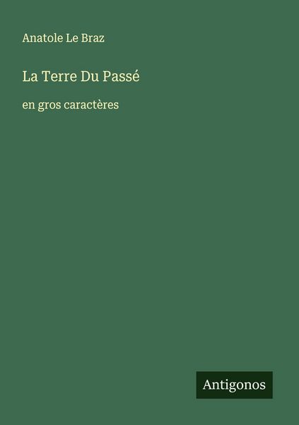 Produktbild: La Terre Du Pass&eacute;