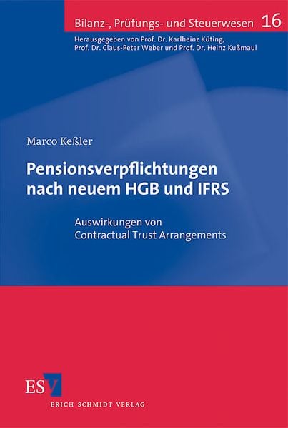 Pensionsverpflichtungen nach neuem HGB und IFRS, Taschenbuch von Marco Kessler, Erich Schmidt Verlag, 9783503120918