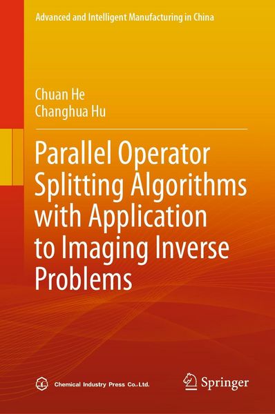 Produktbild: Parallel Operator Splitting Algorithms with Application to Imaging Inverse Problems