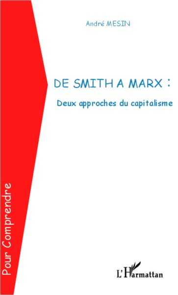Produktbild: De Smith &agrave; Marx : Deux approches du capitalisme