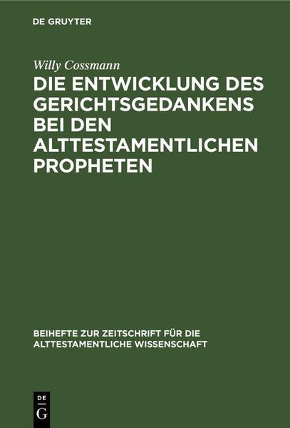 Produktbild: Die Entwicklung des Gerichtsgedankens bei den alttestamentlichen Propheten