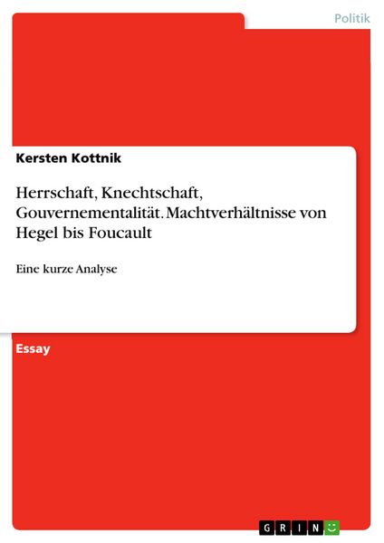 Produktbild: Herrschaft, Knechtschaft, Gouvernementalit&auml;t. Machtverh&auml;ltnisse von Hegel bis Foucault