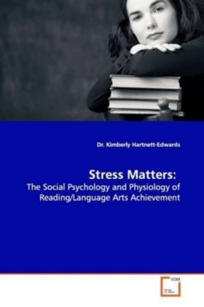 Hartnett-Edwards Dr. Kimberly: Stress Matters:, Taschenbuch von Kimberly Hartnett-Edwards, VDM, 9783639079609