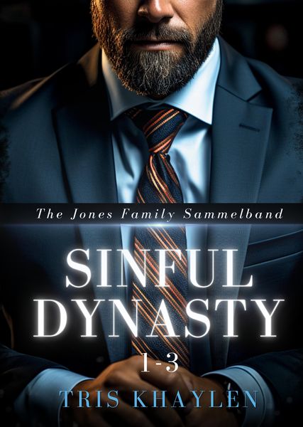 Produktbild: Sinful Dynasty: The Jones Family 1 - 3 (Sammelband)