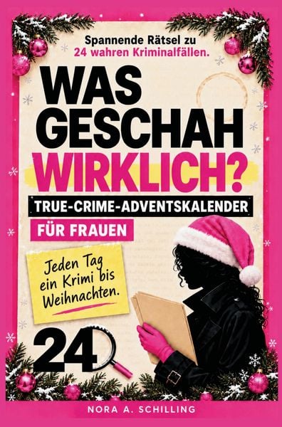 Produktbild: Was geschah wirklich? True Crime Adventskalender f&uuml;r Frauen