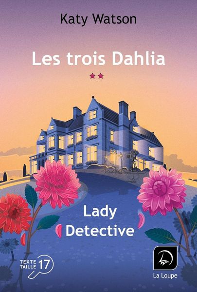 Produktbild: Les trois Dahlia. Lady d&eacute;tective. Tome 2