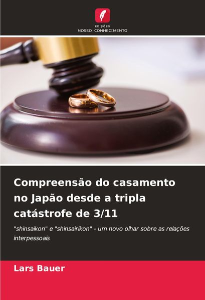 Produktbild: Compreens&atilde;o do casamento no Jap&atilde;o desde a tripla cat&aacute;strofe de 3/11
