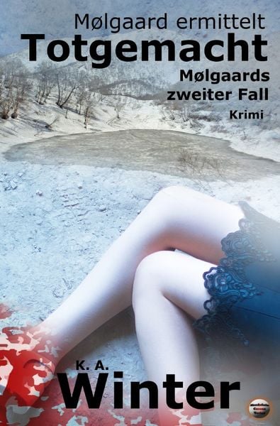 Mølgaard ermittelt / Totgemacht, Taschenbuch von K. A. Winter, Epubli, 9783745024555