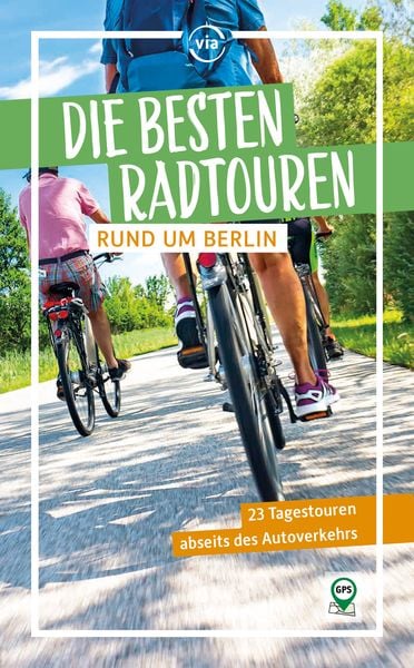 Produktbild: Die besten Radtouren rund um Berlin
