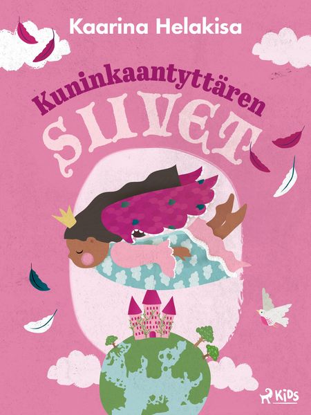 Produktbild: Kuninkaantytt&auml;ren siivet - iltasatuja lapsille