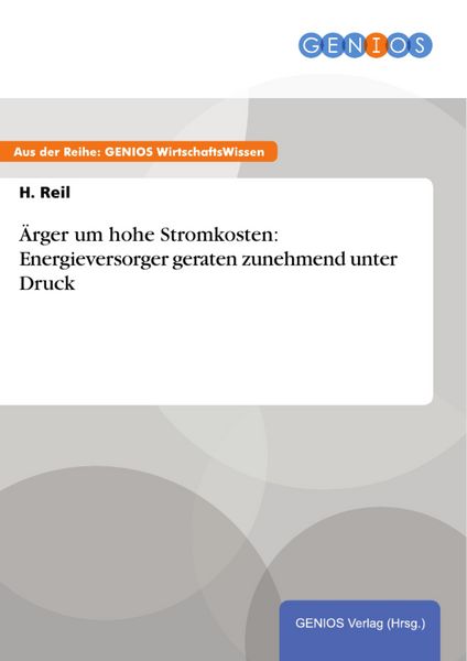 Produktbild: &Auml;rger um hohe Stromkosten: Energieversorger geraten zunehmend unter Druck