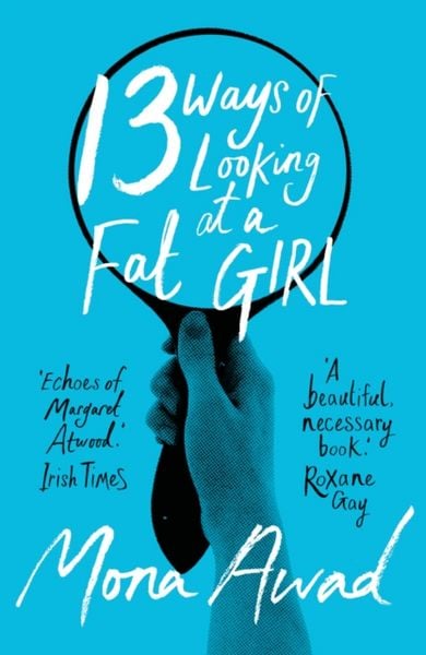 Produktbild: Awad, M: 13 Ways of Looking at a Fat Girl
