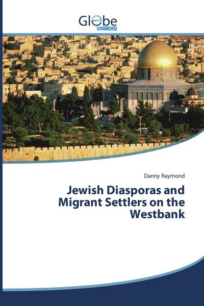 Produktbild: Jewish Diasporas and Migrant Settlers on the Westbank