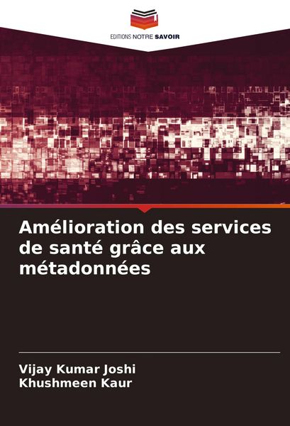 Produktbild: Am&eacute;lioration des services de sant&eacute; gr&acirc;ce aux m&eacute;tadonn&eacute;es