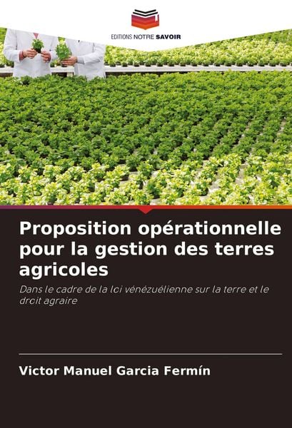 Produktbild: Proposition op&eacute;rationnelle pour la gestion des terres agricoles