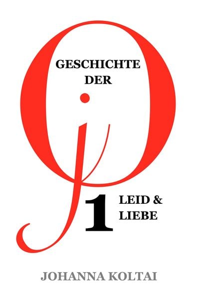 Produktbild: Geschichte der jO: Teil 1. Leid & Liebe