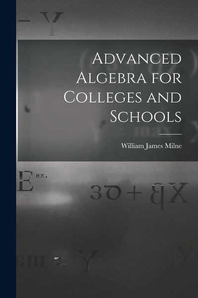 Produktbild: Advanced Algebra for Colleges and Schools
