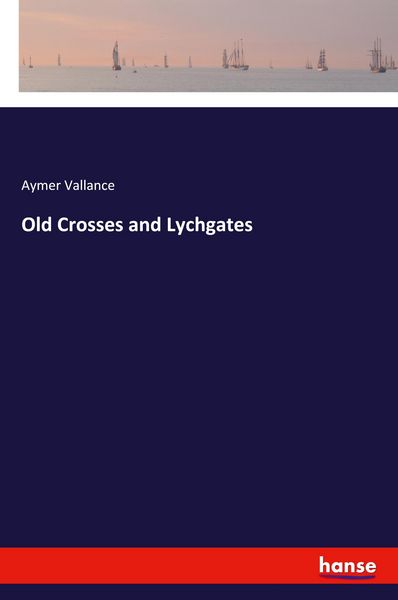 Produktbild: Old Crosses and Lychgates