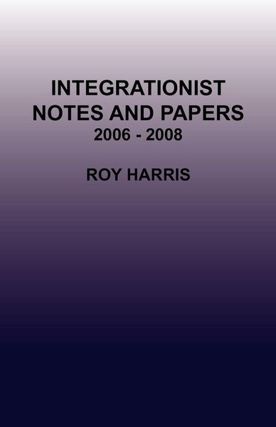 Produktbild: Integrationist Notes and Papers 2006 - 2008