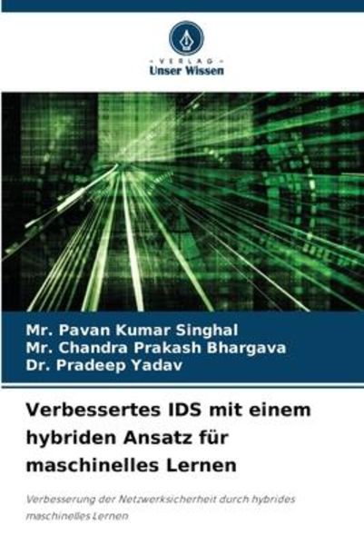 Verbessertes IDS mit einem hybriden Ansatz für maschinelles Lernen