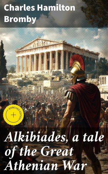 Produktbild: Alkibiades, a tale of the Great Athenian War