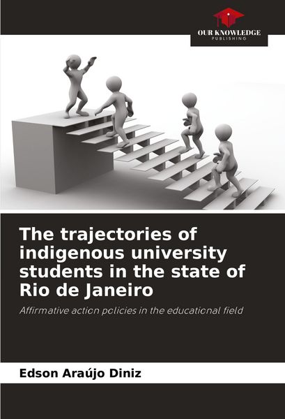 Produktbild: The trajectories of indigenous university students in the state of Rio de Janeiro