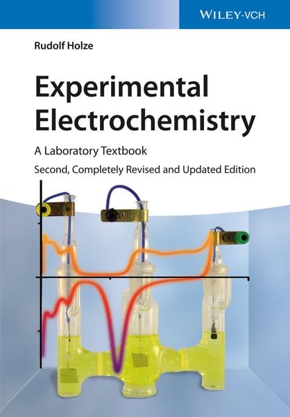 Experimental Electrochemistry, Taschenbuch von Rudolf Holze, Wiley-VCH, 9783527335244