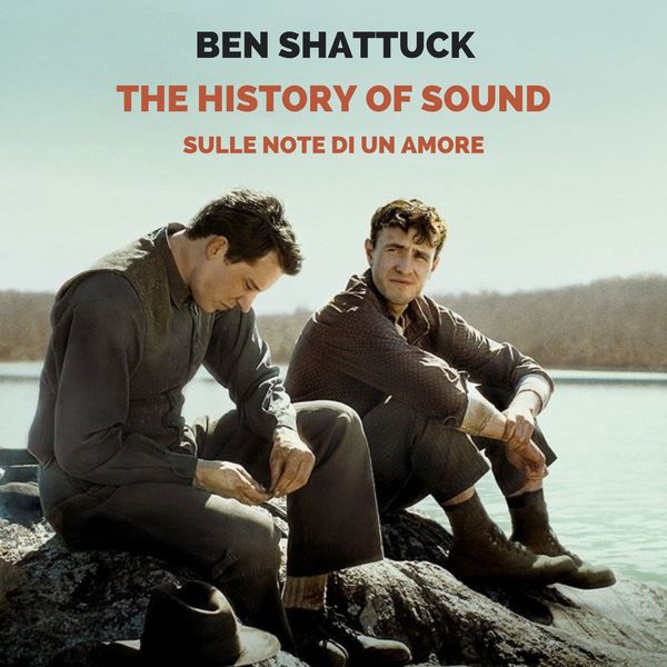 Produktbild: The history of sound: Sulle note di un amore