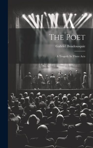Produktbild: The Poet: A Tragedy In Three Acts