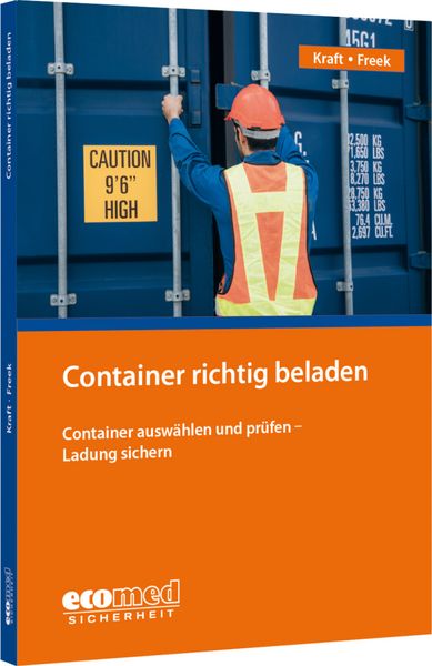 Container richtig beladen, Taschenbuch von Uwe Kraft,Joachim Freek, Ecomed-Storck, 978-3-609-68175-7