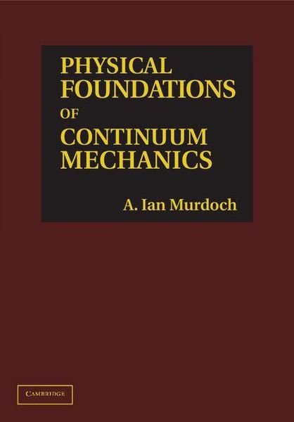 Produktbild: Physical Foundations of Continuum Mechanics