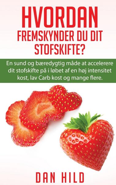Produktbild: Hvordan Fremskynder du dit stofskifte?