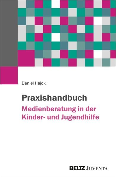 Produktbild: Praxishandbuch Medienberatung in der Kinder- und Jugendhilfe