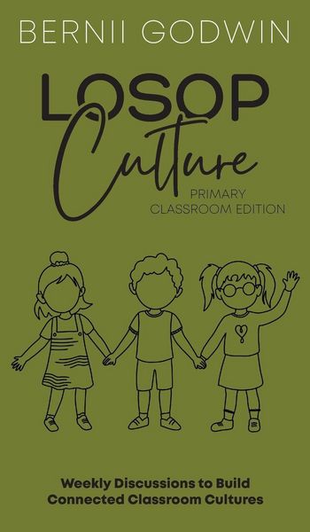 Produktbild: Loving our Students on Purpose (LoSoP) Culture Primary Classroom Edition