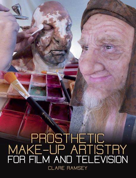 Produktbild: Prosthetic Make-Up Artistry for Film and Television