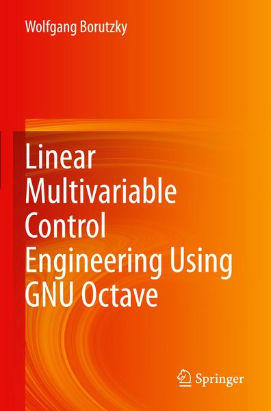 Produktbild: Linear Multivariable Control Engineering Using GNU Octave