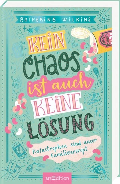 Kein Chaos ist auch keine Lösung – Katastrophen sind unser Familienrezept (Kein Chaos ist auch keine Lösung 2), Gebundene Ausgabe von Catherine